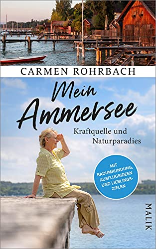 Mein Ammersee: Kraftquelle und Naturparadies | Auf Entdeckungsreise im bayerischen Alpenvorland Mein Ammersee: Kraftquelle und Naturparadies | Auf Entdeckungsreise im bayerischen Alpenvorland