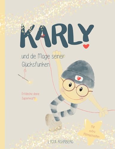 KARLY und die Magie seiner Glücksfunken von Book on Demand