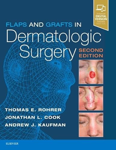 Flaps and Grafts in Dermatologic Surgery: Text with DVD von Elsevier