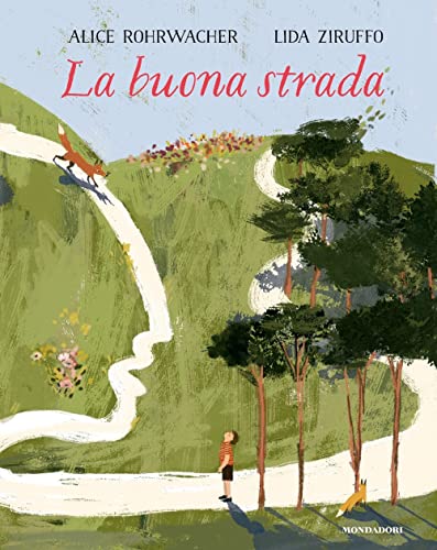 La buona strada. Ediz. a colori (Leggere le figure) von Mondadori