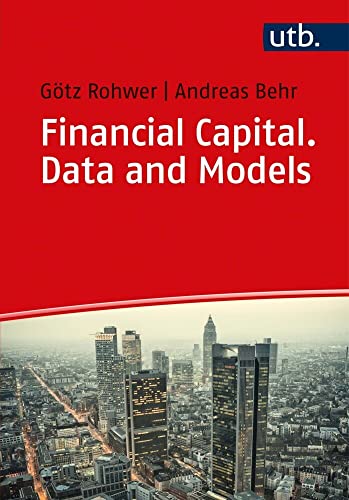 Financial Capital. Data and Models von UTB / UVK