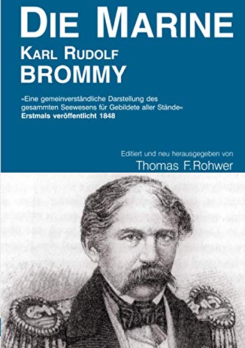 Karl Rudolf Brommy - DIE MARINE - editierte Neuausgabe (Die Maritime Bibliothek) von Neopubli GmbH