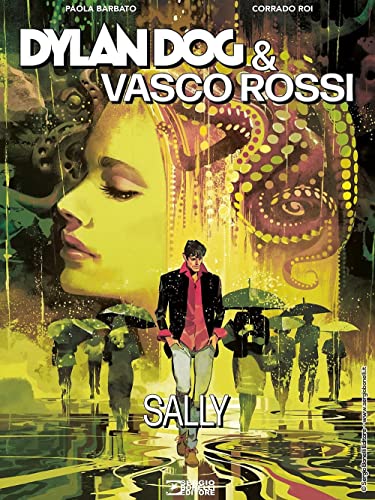 Dylan Dog & Vasco Rossi. Sally von Sergio Bonelli Editore