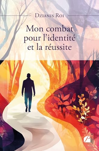 Mon combat pour l'identité et la réussite Mon combat pour l'identité et la réussite von Les Éditions du Panthéon