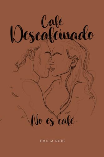 Café descafeinado -no es café- von Independently published