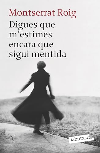Digues que m'estimes encara que sigui mentida (LABUTXACA)