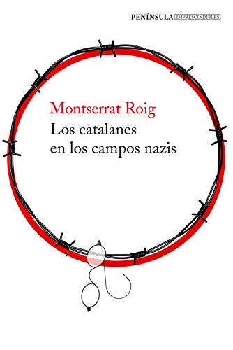 Los catalanes en los campos nazis (IMPRESCINDIBLES) von Ediciones Península