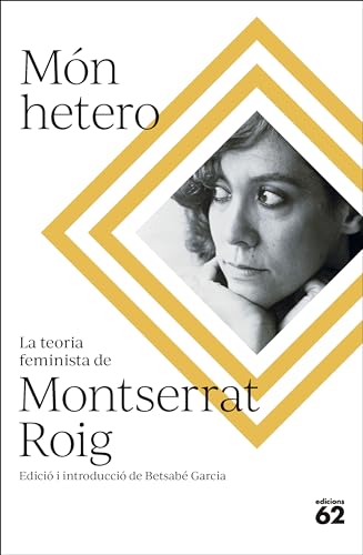 Món hetero: La teoria feminista de Montserrat Roig (Llibres a l'Abast)