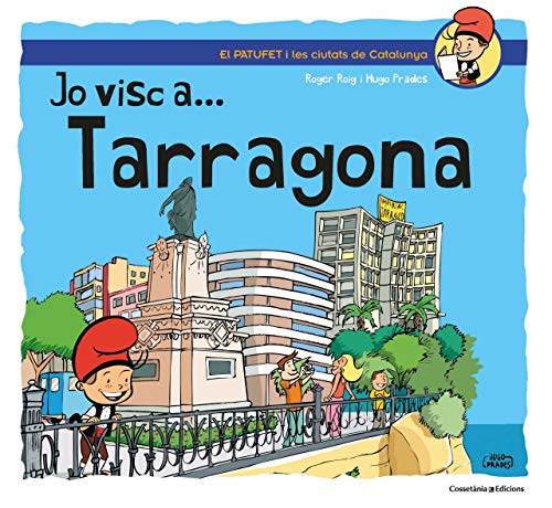 Jo visc a... Tarragona (El Patufet i les ciutats de Catalunya, Band 5)