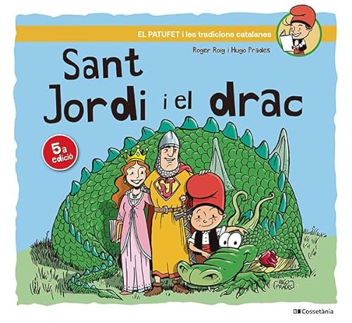 Sant Jordi i el drac (El Patufet, Band 2) von Cossetània Edicions