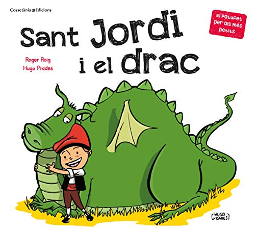 Sant Jordi i el drac (El Patufet Per Als Més Petits, Band 2)
