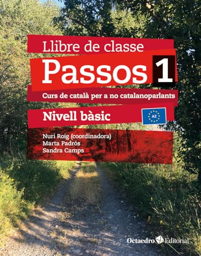 Passos 1. Llibre de classe. Nivell Bàsic (2024): Curs de català per a no catalanoparlants von Editorial Octaedro, S.L.