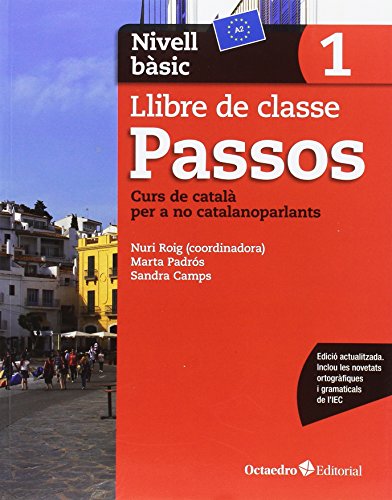Passos 1. Llibre de classe. Nivell bàsic: Nivell Bàsic. Curs de català per a no catalanoparlants Passos 1. Llibre de classe. Nivell bàsic: Nivell Bàsic. Curs de català per a no catalanoparlants von Editorial Octaedro, S.L.