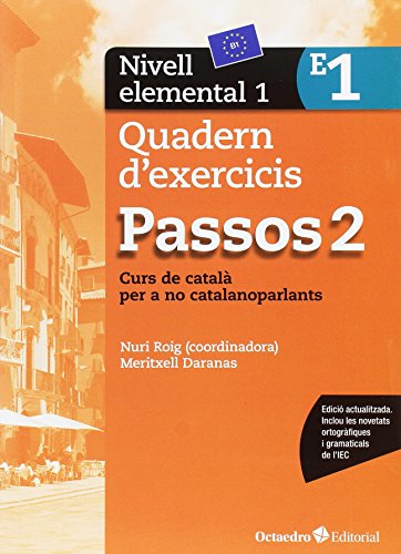 Passos 2. Quadern d'exercicis. Nivell elemental 1: Nivell Elemental. Curs de català per a no catalanoparlants Passos 2. Quadern d'exercicis. Nivell elemental 1: Nivell Elemental. Curs de català per a no catalanoparlants von Editorial Octaedro, S.L.
