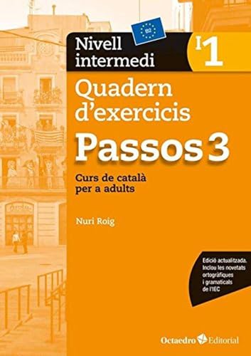 Passos 3, quadern d'exercicis, nivell intermedi 1, curs de català per a no catalanoparlants: Nivell intermedi. Curs de català per a no catalanoparlants