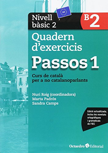 Passos 1. Quadern d'exercicis. Nivell Bàsic 2: Nivell Bàsic. Curs de català per a no catalanoparlants von VAPAKA