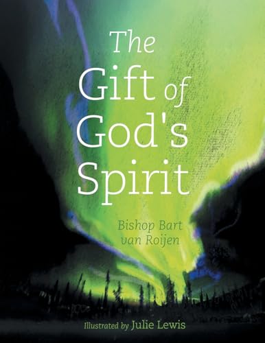The Gift of God's Spirit von FriesenPress