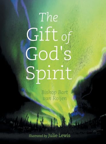 The Gift of God's Spirit The Gift of God's Spirit von FriesenPress