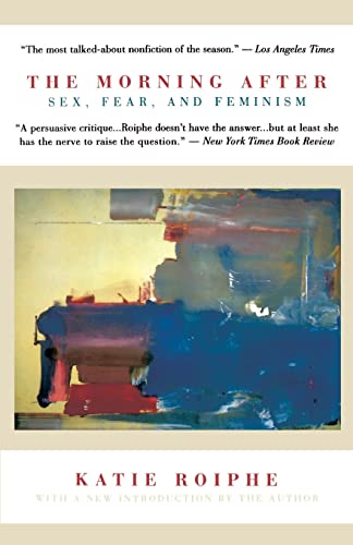 Morning After, The: Sex, Fear, and Feminism