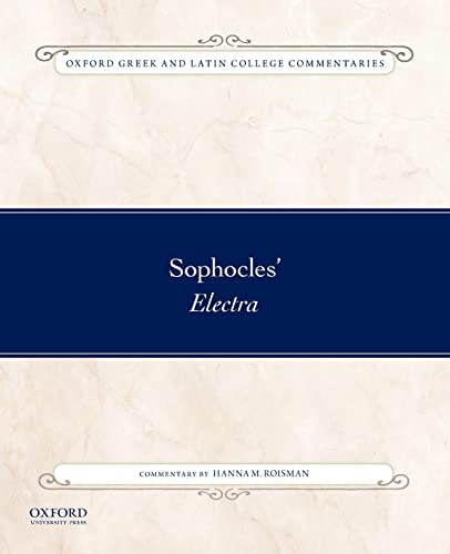 Sophocles' Electra (Oxford Greek and Latin College Commentaries) von Oxford University Press, USA