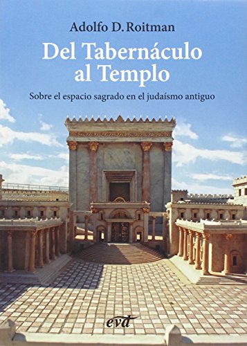 Del tabernáculo al templo (El mundo de la Biblia) von Editorial Verbo Divino