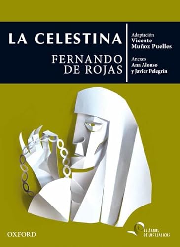La Celestina (El Árbol de los Clásicos) von Oxford University Press España, S.A.