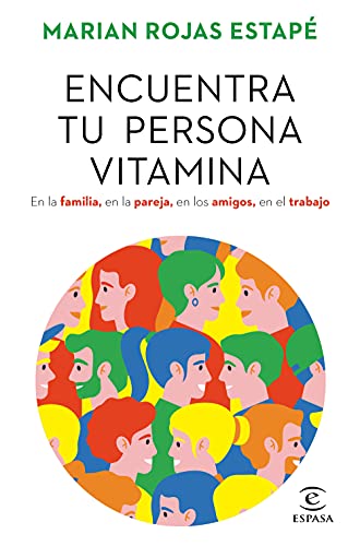 Encuentra tu persona vitamina (Crecimiento personal)