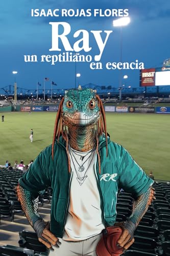 Ray, un reptiliano en esencia von Publicación independiente