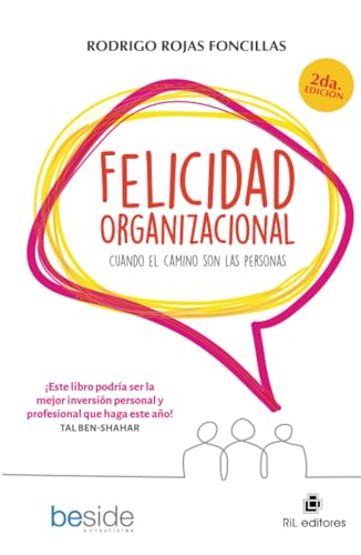Felicidad organizacional: cuando el camino son las personas Felicidad organizacional: cuando el camino son las personas von RIL Editores