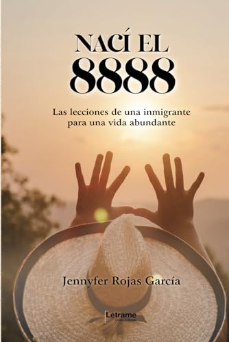 Nací el 8888 (Biografía, Band 1) von Letrame