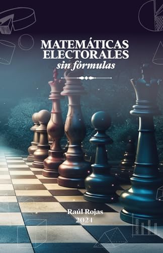 Matemáticas Electorales sin Fórmulas