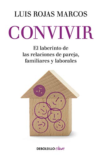Convivir : el laberinto de las relaciones de pareja, familiares y laborales (Clave)