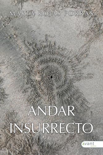 Andar insurrecto Andar insurrecto von Avant Editorial