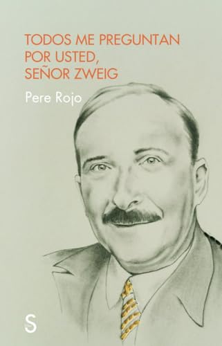 Todos me preguntan por usted señor Zweig (Cuentahilos) von SÍLEX EDICIONES, S.L.