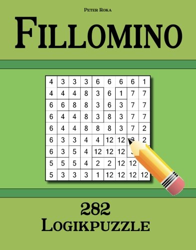 Fillomino 282 Logikpuzzle von CreateSpace Independent Publishing Platform