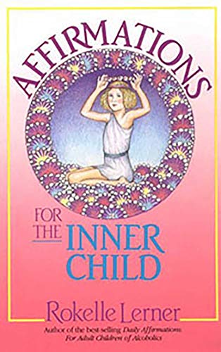 Affirmations for the Inner Child von Health Communications