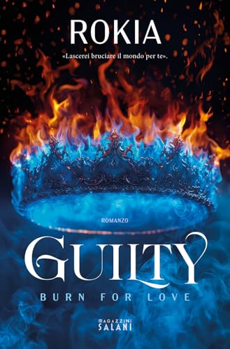 Guilty. Burn for love von Magazzini Salani