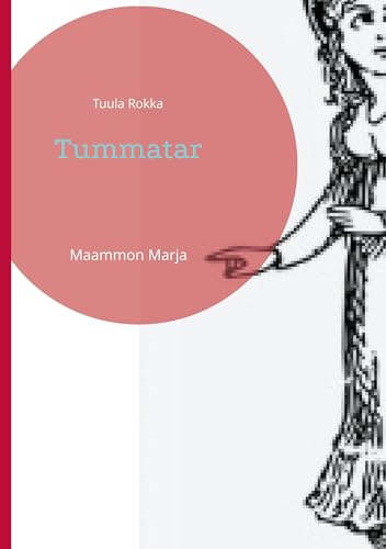 Tummatar: Maammon Marja von BoD – Books on Demand – Finnland
