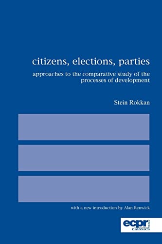 Citizens, Elections, Parties: Approaches to the Comparative Study of the Processes of Development (Ecpr Classics) von Rowman & Littlefield Publishers
