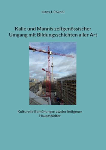 Kalle und Mannis zeitgenössischer Umgang mit Bildungsschichten aller Art: Kulturelle Bemühungen zweier indigener Hauptstädter