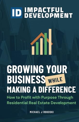 IMPACTFUL DEVELOPMENT: Growing Your Business While Making a Difference von Million Dollar Author