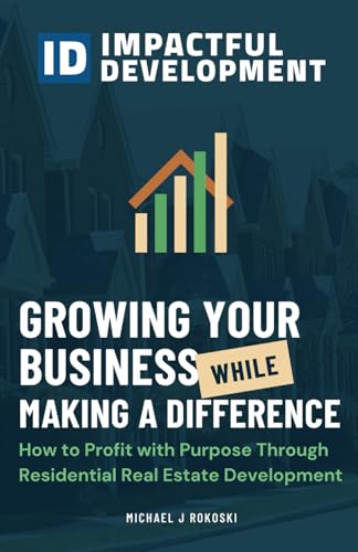 IMPACTFUL DEVELOPMENT: Growing Your Business While Making a Difference von Million Dollar Author