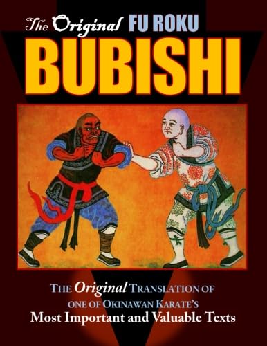 Bubishi: The Original Translation of one of Okinawan Karate's Most Important and Valuable Texts Bubishi: The Original Translation of one of Okinawan Karate's Most Important and Valuable Texts von Warrener Entertainment
