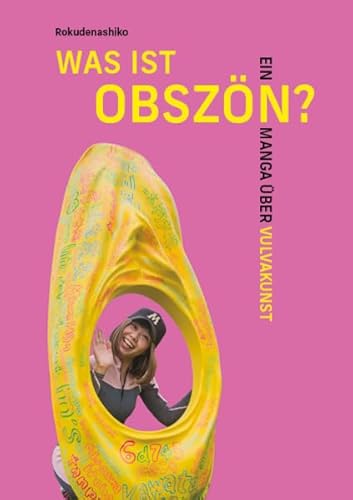 Was ist obszön?: Ein Manga über Vulvakunst von Magas Verlag