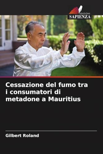 Cessazione del fumo tra i consumatori di metadone a Mauritius von Edizioni Sapienza