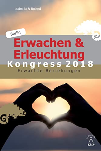 Erwachen & Erleuchtung: Erwachte Beziehungen Erwachen & Erleuchtung: Erwachte Beziehungen von CREATESPACE