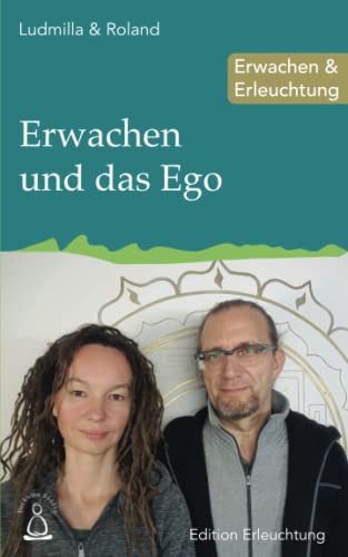 Erwachen und das Ego: Erwachen & Erleuchtung Erwachen und das Ego: Erwachen & Erleuchtung von Independently published
