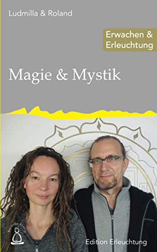 Magie & Mystik: Erwachen & Erleuchtung Magie & Mystik: Erwachen & Erleuchtung von Independently published