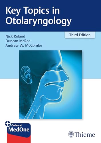 Key Topics in Otolaryngology: Plus Online at MedOne Key Topics in Otolaryngology: Plus Online at MedOne von Thieme