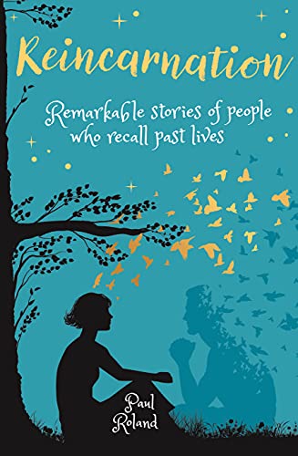 Reincarnation: Remarkable Stories of People who Recall Past Lives (Arcturus Inner Self Guides) von Arcturus Publishing Ltd